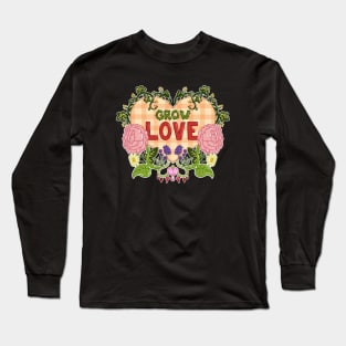 Grow Love Long Sleeve T-Shirt